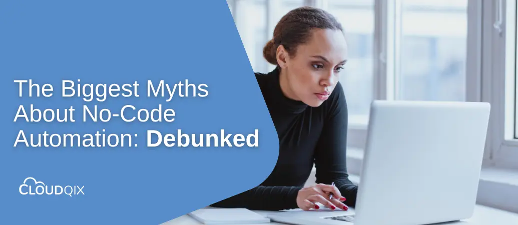 The-Biggest-Myths-About-No-Code-Automation-–-Debunked