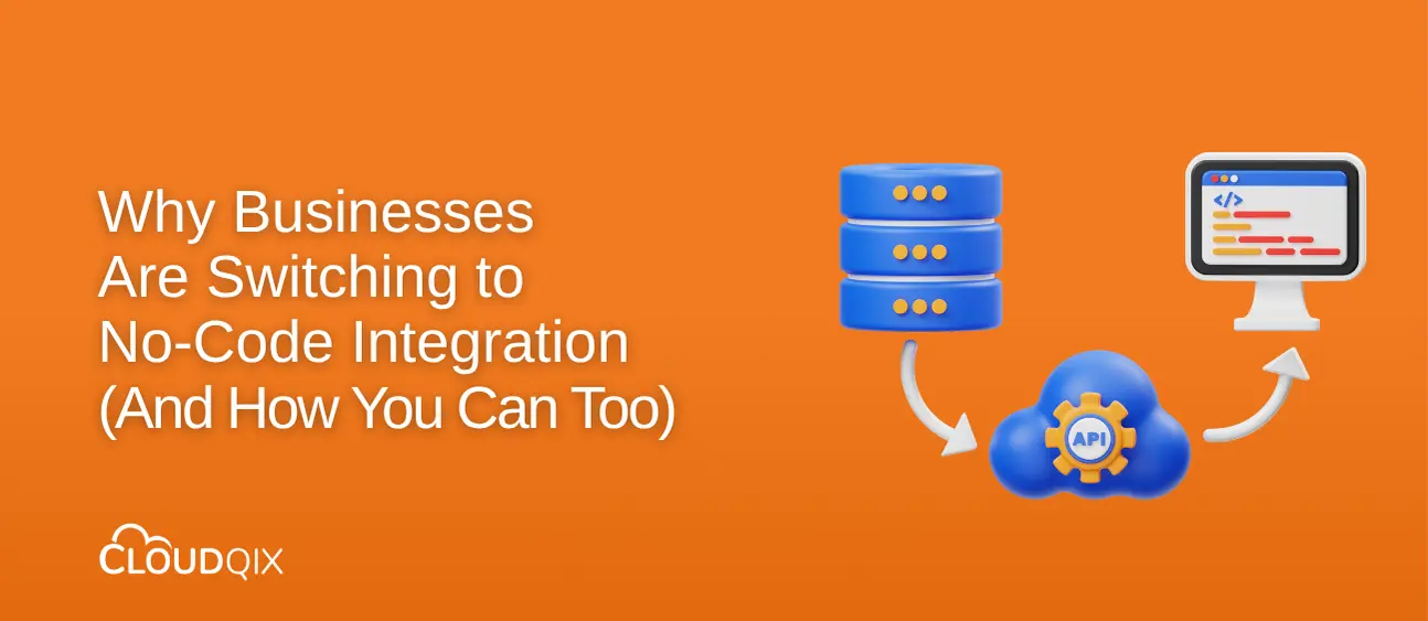 Why Businesses Are Switching to No-Code Integration (And How You Can Too)