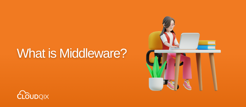 What is Middleware