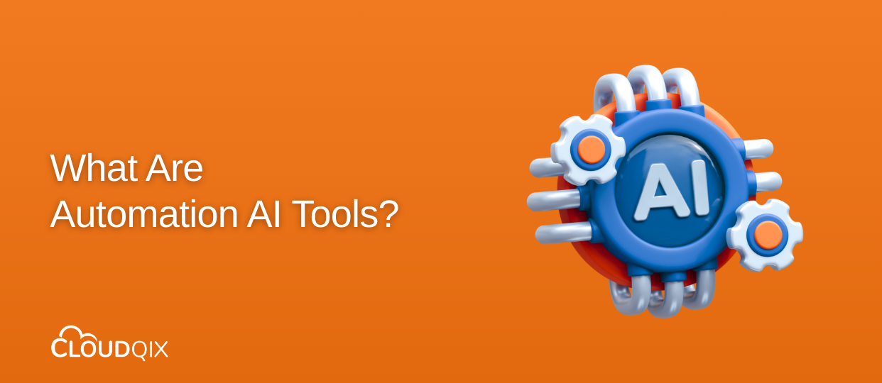What Are Automation AI Tools?